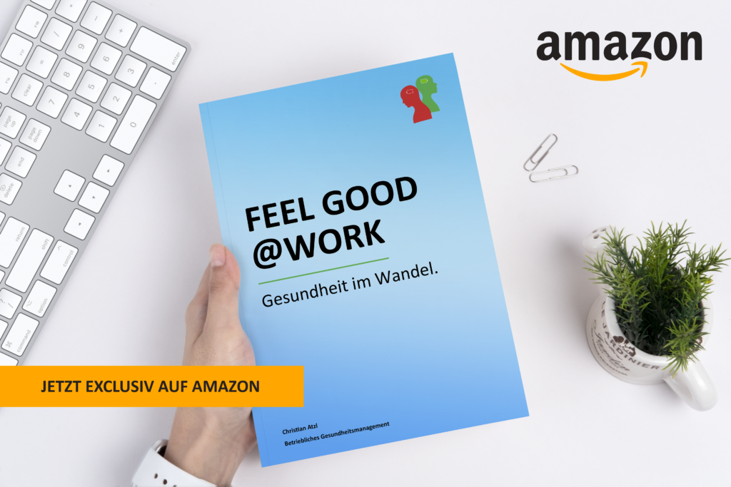 Buchcover: FEEL GOOD @WORK – Gesundheit im Wandel von Christian Atzl